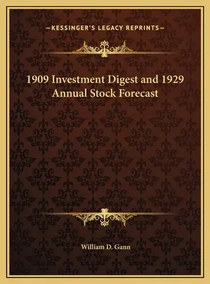 1909 Investment Digest et 1929 Annual Stock Forecast - 1909 Investment Digest and 1929 Annual Stock Forecast