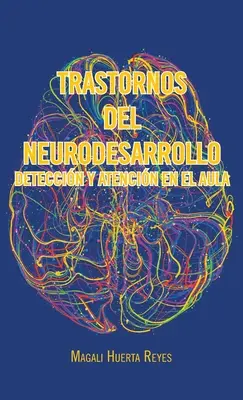 Trastornos Del Neurodesarrollo Deteccin Y Atencin En El Aula