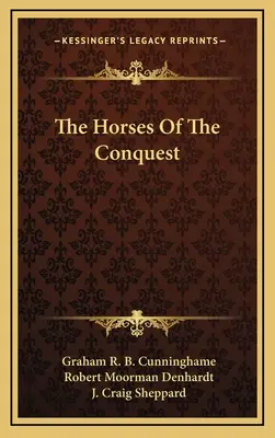 Les chevaux de la conquête - The Horses Of The Conquest