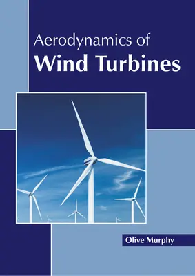 Aérodynamique des éoliennes - Aerodynamics of Wind Turbines