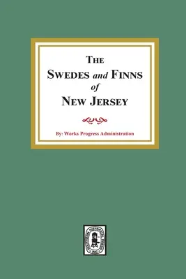 Les SWEDES et les FINNS dans le New Jersey - The SWEDES and FINNS in New Jersey