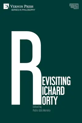 Revoir Richard Rorty - Revisiting Richard Rorty