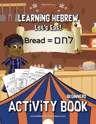 Apprendre l'hébreu : Mangeons ! Cahier d'activités - Learning Hebrew: Let's Eat! Activity Book