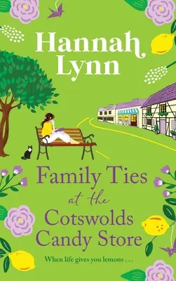 Les liens familiaux à la confiserie Cotswolds - Family Ties at the Cotswolds Candy Store