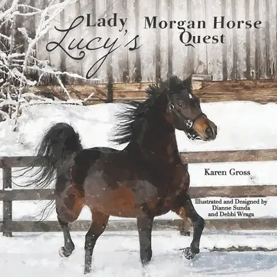 La quête du cheval Morgan de Lady Lucy - Lady Lucy's Morgan Horse Quest