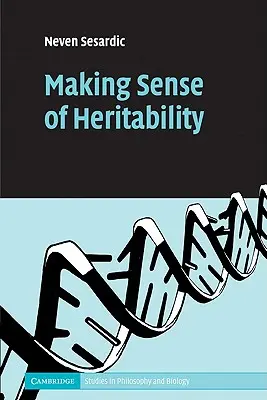 Le sens de l'héritabilité - Making Sense of Heritability