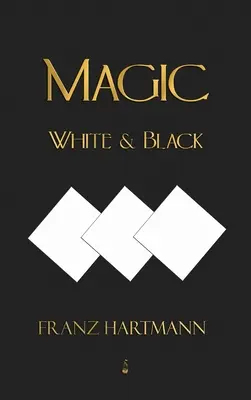 Magie blanche et noire - Huitième édition américaine - Magic, White and Black - Eighth American Edition