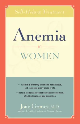 L'anémie chez les femmes : Auto-assistance et traitement - Anemia in Women: Self-Help and Treatment