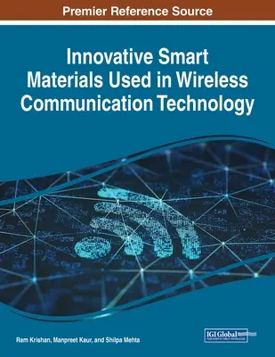 Matériaux intelligents innovants utilisés dans les technologies de communication sans fil - Innovative Smart Materials Used in Wireless Communication Technology