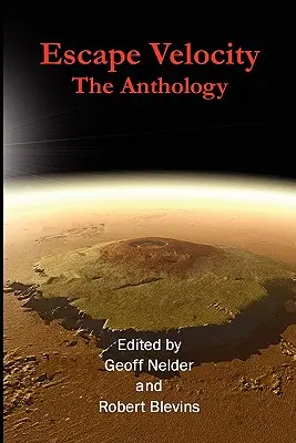 Escape Velocity : L'anthologie - Escape Velocity: The Anthology