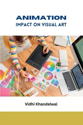 Impact de l'animation sur l'art visuel - Animation Impact on Visual Art