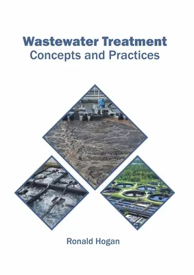 Traitement des eaux usées : Concepts et pratiques - Wastewater Treatment: Concepts and Practices