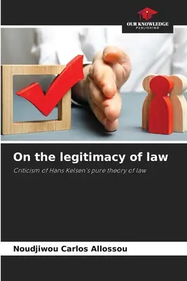 Sur la légitimité du droit - On the legitimacy of law