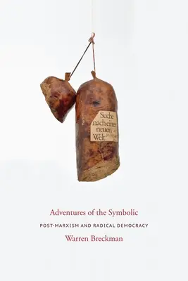 Les aventures du symbolique : Post-marxisme et démocratie radicale - Adventures of the Symbolic: Post-Marxism and Radical Democracy