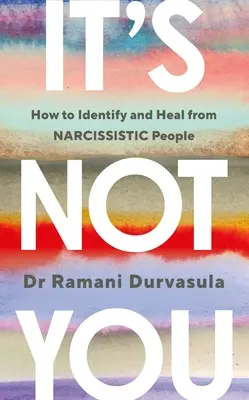 Ce n'est pas vous - Comment identifier et guérir les personnes NARCISSES - It's Not You - How to Identify and Heal from NARCISSISTIC People