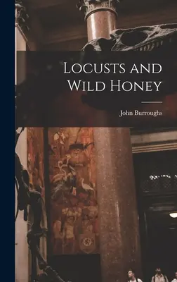 Les sauterelles et le miel sauvage - Locusts and Wild Honey