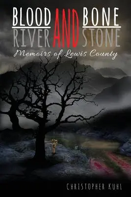 Sang et os, rivière et pierre - Blood and Bone, River and Stone