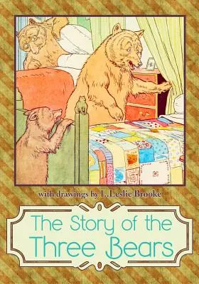 L'histoire des trois ours - The Story of The Three Bears