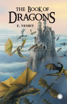 Le livre des dragons - Book of Dragons