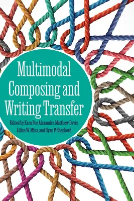 Composition multimodale et transfert d'écriture - Multimodal Composing and Writing Transfer