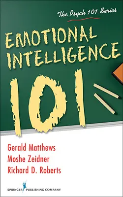 Intelligence émotionnelle 101 - Emotional Intelligence 101