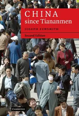 La Chine depuis Tiananmen - China since Tiananmen