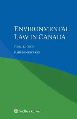 Droit de l'environnement au Canada - Environmental Law in Canada