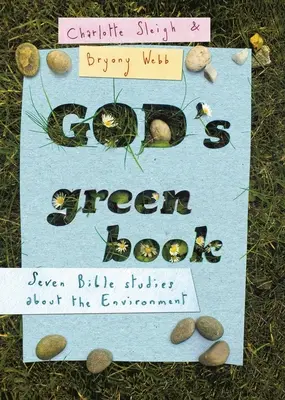 Le livre vert de Dieu : Que dit la Bible sur les questions environnementales ? - God's Green Book: What Does the Bible Say about Environmental Issues?