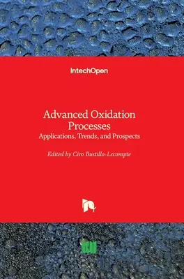Procédés d'oxydation avancés : Applications, tendances et perspectives - Advanced Oxidation Processes: Applications, Trends, and Prospects
