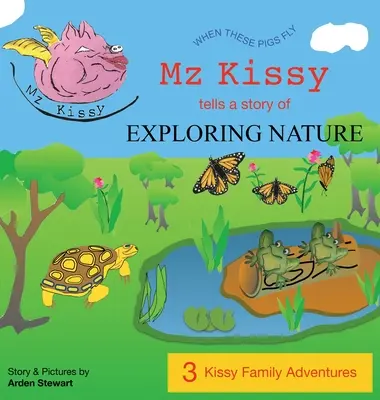 Mz Kissy raconte une histoire d'exploration de la nature - Mz Kissy Tells a Story of Exploring Nature