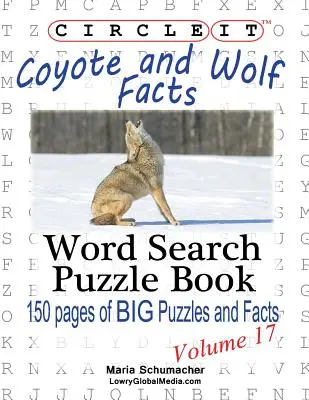 Encerclez-le, Coyote et loup Faits et chiffres, Mots cachés, Livre de puzzles - Circle It, Coyote and Wolf Facts, Word Search, Puzzle Book