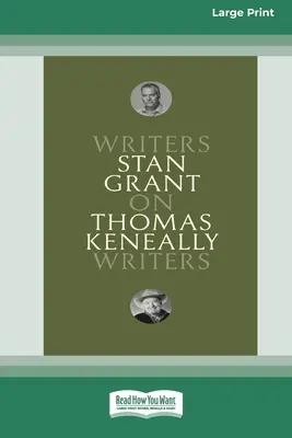 Sur Thomas Keneally : Writers on Writers [Large Print 16pt] (en anglais) - On Thomas Keneally: Writers on Writers [Large Print 16pt]