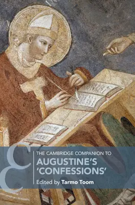 Le Cambridge Companion des « Confessions » d'Augustin - The Cambridge Companion to Augustine's 'Confessions'