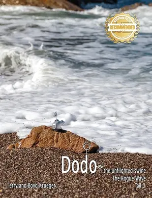 Dodo : La vague scélérate Queue 3 - Dodo: The Rogue Wave Tail 3