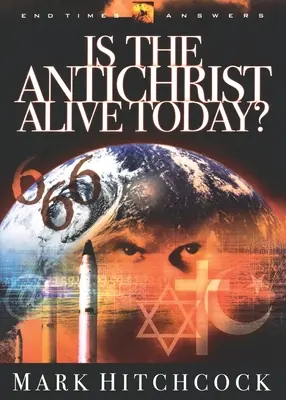 L'Antéchrist est-il vivant aujourd'hui ? - Is the Antichrist Alive Today?