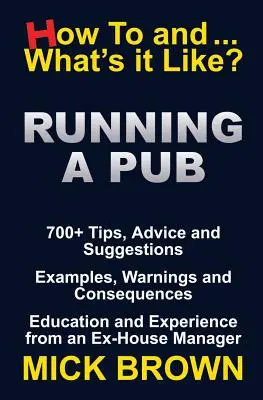 La gestion d'un débit de boissons (comment...et à quoi ça ressemble&nbsp;?) - Running a Pub (How to...and What's it Like?)