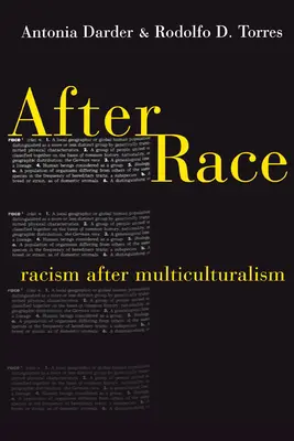 Après la race : le racisme après le multiculturalisme - After Race: Racism After Multiculturalism