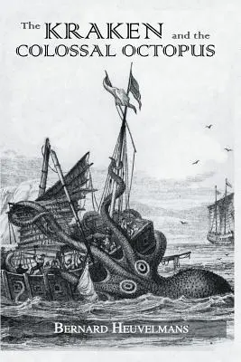 Kraken et la pieuvre colossale - Kraken and The Colossal Octopus