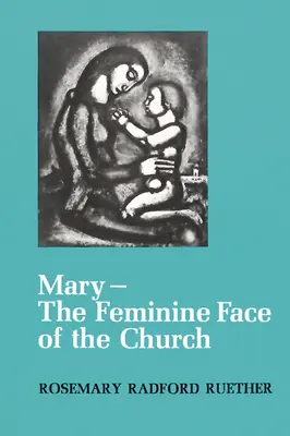 Marie, le visage féminin de l'Église - Mary--The Feminine Face of the Church