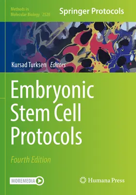 Protocoles relatifs aux cellules souches embryonnaires - Embryonic Stem Cell Protocols