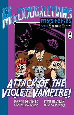 L'attaque du vampire violet ! - Les jumeaux MacDougall avec Sherlock Holmes Livre n°2 - Attack of the Violet Vampire! - The MacDougall Twins with Sherlock Holmes Book #2