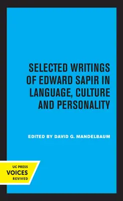 Sélection d'écrits d'Edward Sapir sur le langage, la culture et la personnalité - Selected Writings of Edward Sapir in Language, Culture and Personality