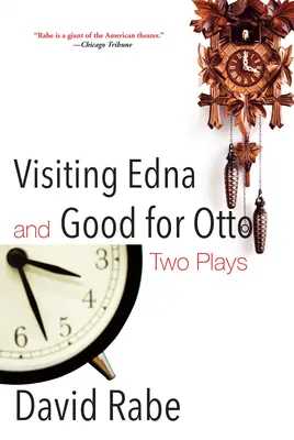 Visiter Edna & Good for Otto : Deux pièces de théâtre - Visiting Edna & Good for Otto: Two Plays