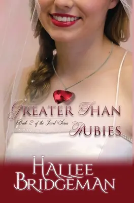 Plus que des rubis : La série des joyaux livre 2 - Greater Than Rubies: The Jewel Series book 2