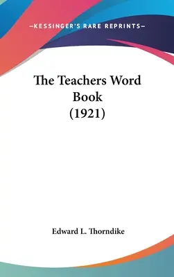Le livre des mots de l'enseignant (1921) - The Teachers Word Book (1921)