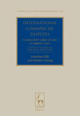 Différends commerciaux internationaux : Conflit de lois commerciales devant les tribunaux anglais - International Commercial Disputes: Commercial Conflict of Laws in English Courts