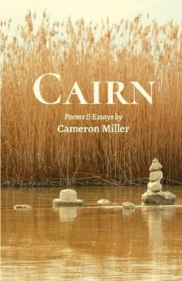 Cairn : Poèmes et essais - Cairn: Poems and Essays