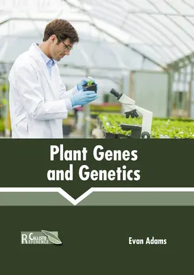 Gènes et génétique des plantes - Plant Genes and Genetics