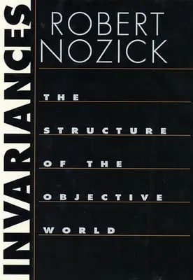 Invariances : La structure du monde objectif - Invariances: The Structure of the Objective World