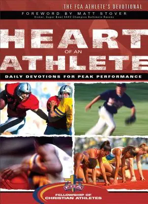 Le cœur d'un athlète : Le dévotionnel de l'athlète de la FCA - Heart of an Athlete: The FCA Athlete's Devotional